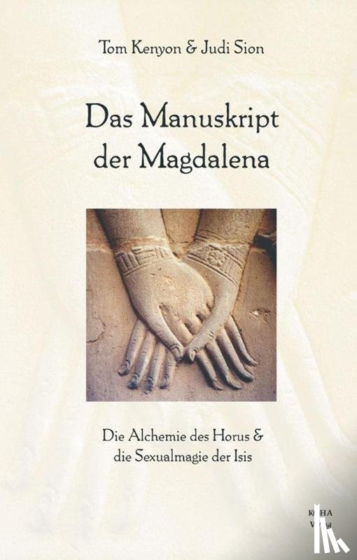 Kenyon, Tom, Sion, Judi - Das Manuskript der Magdalena