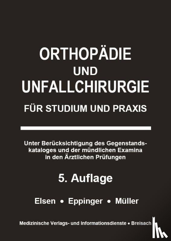 Müller, Markus, Elsen, Achim, Eppinger, Matthias - Orthopädie und Unfallchirurgie