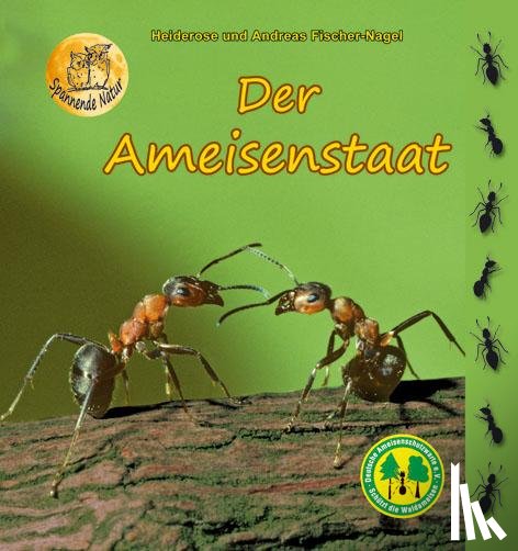 Fischer-Nagel, Heiderose, Fischer-Nagel, Andreas - Der Ameisenstaat