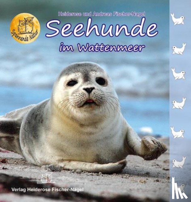 Fischer-Nagel, Heiderose, Fischer-Nagel, Andreas - Seehunde im Wattenmeer