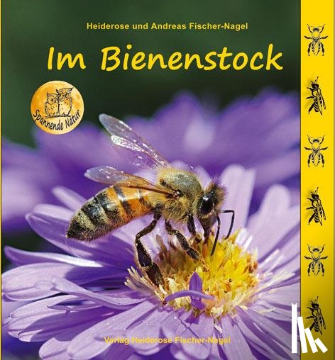 Fischer-Nagel, Heiderose, Fischer-Nagel, Andreas - Im Bienenstock