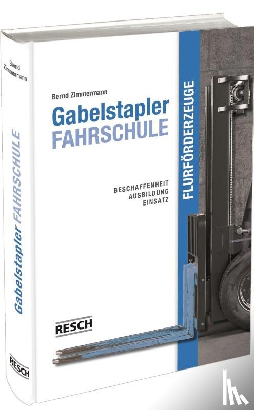 Zimmermann, Siegfried, Zimmermann, Bernd - Gabelstapler-Fahrschule - Flurförderzeuge