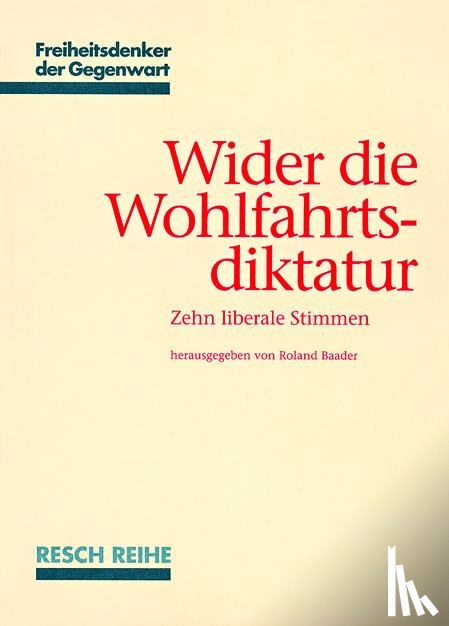  - Wider die Wohlfahrtsdiktatur