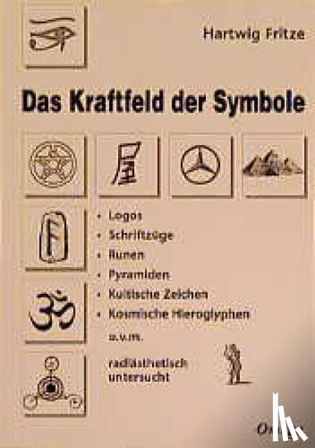 Fritze, Hartwig - Das Kraftfeld der Symbole