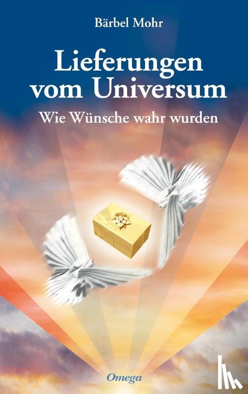 Mohr, Bärbel - Lieferungen vom Universum
