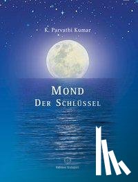 Kumar, K. Parvathi - Mond - Der Schlüssel