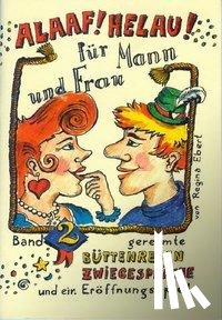 Ebert, Regina - Alaaf! Helau! - Für Mann und Frau