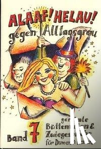 Ebert, Regina - Alaaf! Helau! Gegen Alltagsgrau