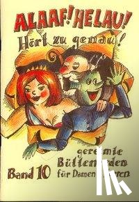 Ebert, Regina - Alaaf! Helau! Hört zu genau! Band 10