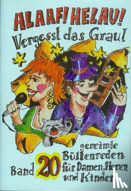 Ebert, Regina - Alaaf! Helau! Vergesst das Grau