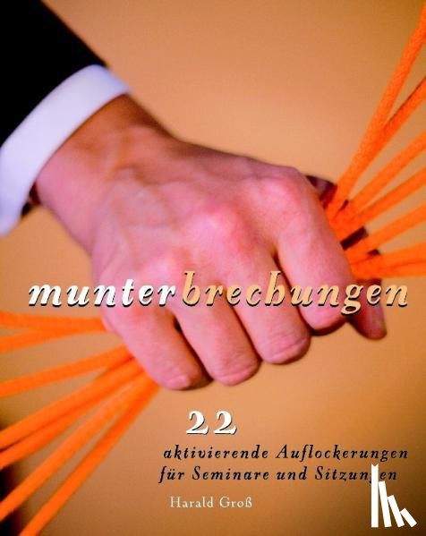 Gross, Harald - Munterbrechungen