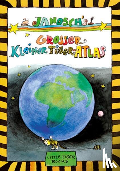 Janosch - Janosch's Großer Kleiner Tiger-Atlas