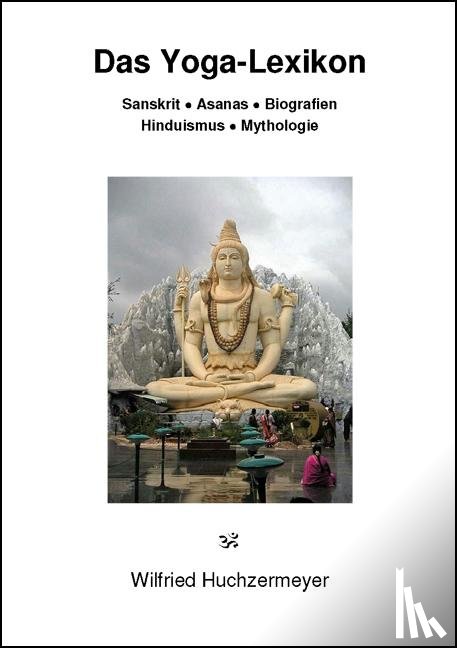 Huchzermeyer, Wilfried - Das Yoga-Lexikon