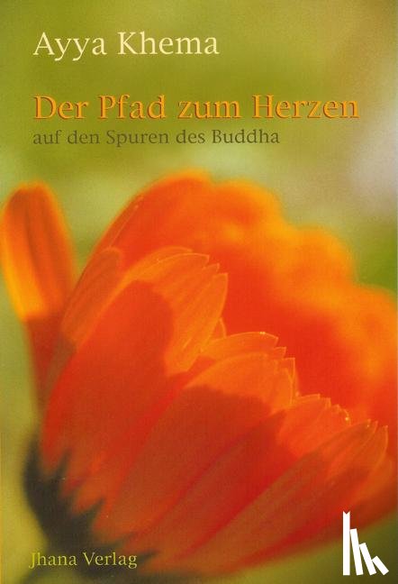 Khema, Ayya - Der Pfad zum Herzen