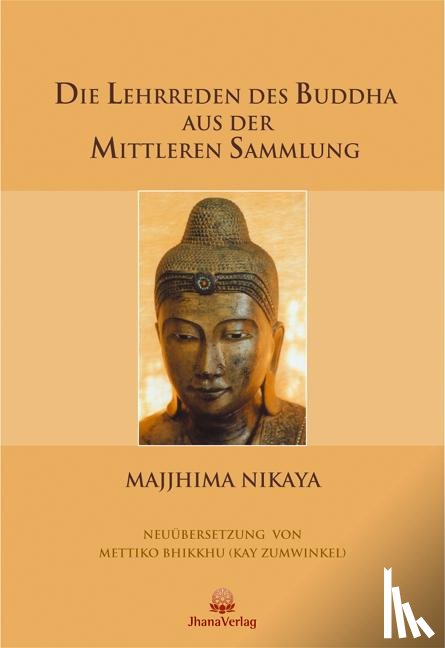  - Die Lehrreden des Buddha aus der Mittleren Sammlung