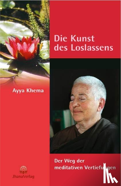 Khema, Ayya - Die Kunst des Loslassens
