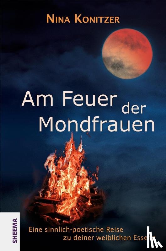 Konitzer, Nina - Am Feuer der Mondfrauen