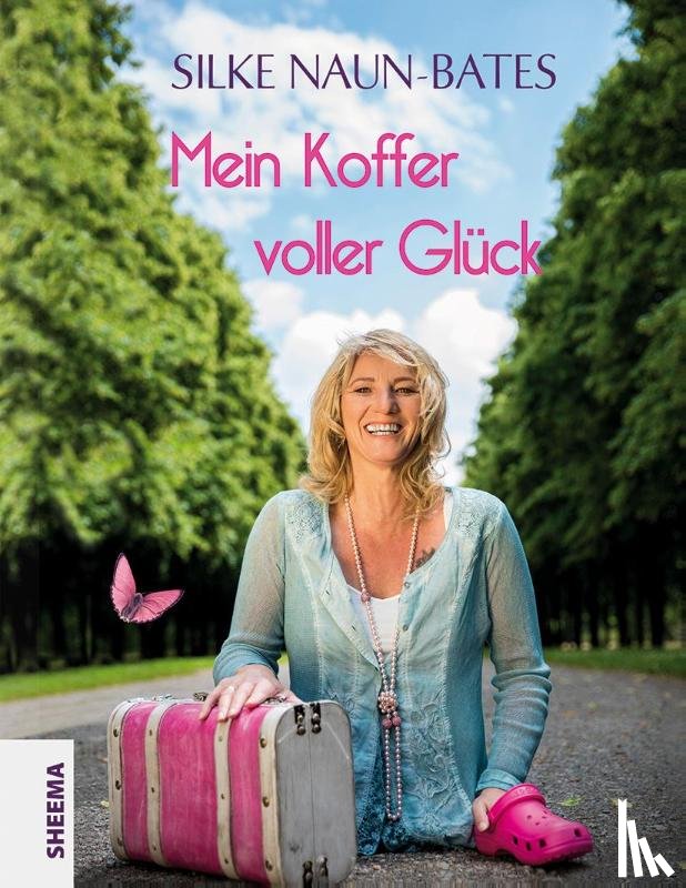 Naun-Bates, Silke - Mein Koffer voller Glück
