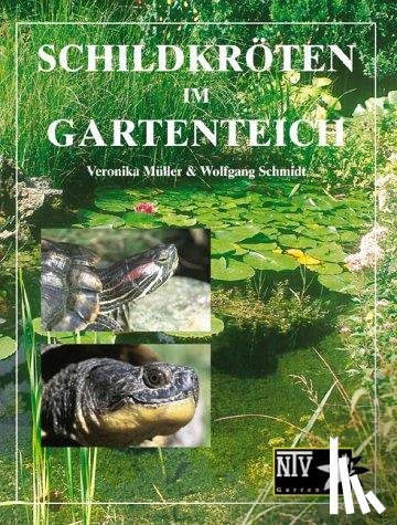 Müller, Veronika, Schmidt, Wolfgang - Schildkröten im Gartenteich