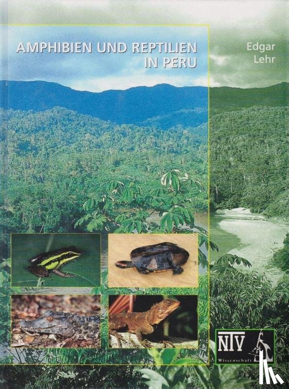 Lehr, Edgar - Amphibien und Reptilien in Peru
