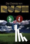 Collins, Jon - "Die Chemie von Rush"