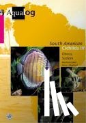 Gobel, Martin, Mayland, H. J. - Aqualog South American Cichlids IV