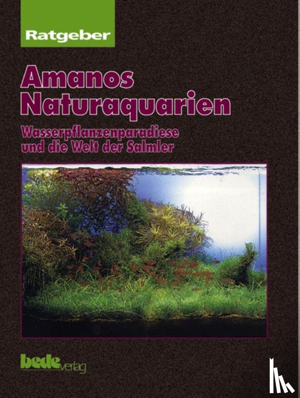 Amano, Takashi - Ratgeber Amanos Naturaquarien