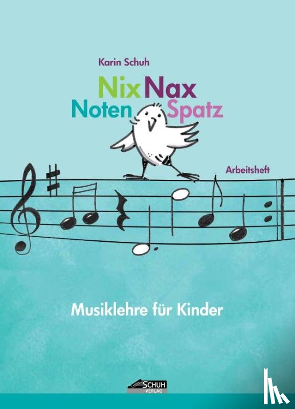 Schuh, Karin - Nix Nax Notenspatz