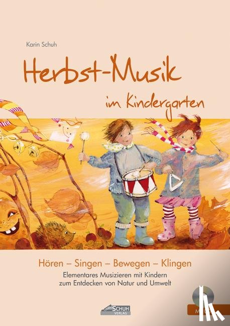 Schuh, Karin - Herbst-Musik im Kindergarten (inkl. CD)