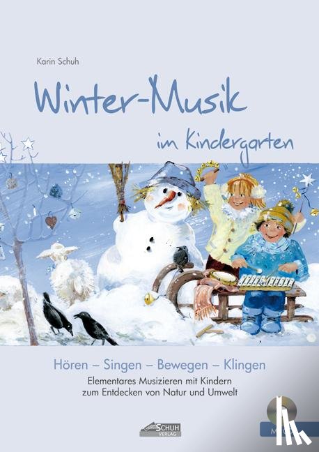 Schuh, Karin - Winter-Musik im Kindergarten (inkl. CD)