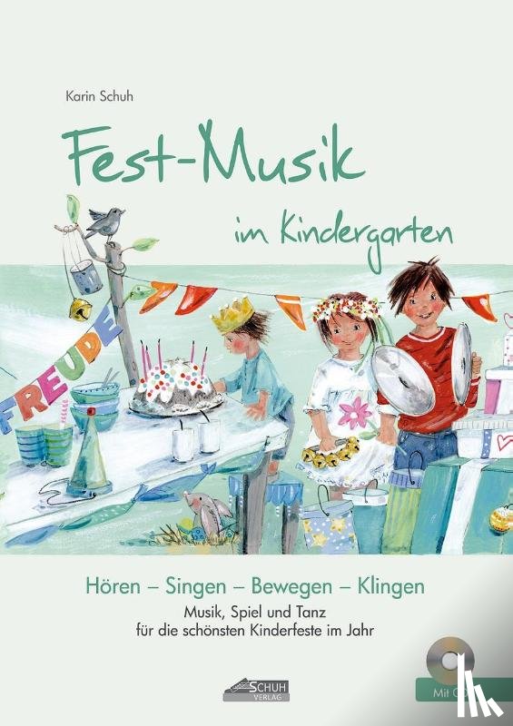 Schuh, Karin - Fest-Musik im Kindergarten