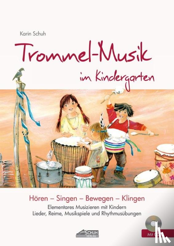 Schuh, Karin - Trommel-Musik im Kindergarten