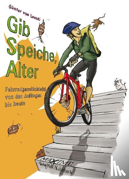 Lonski, Günter von - Gib Speiche, Alter!
