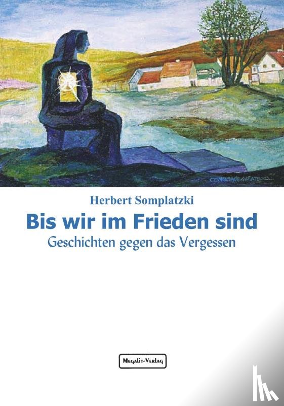 Somplatzki, Herbert - Bis wir im Frieden sind