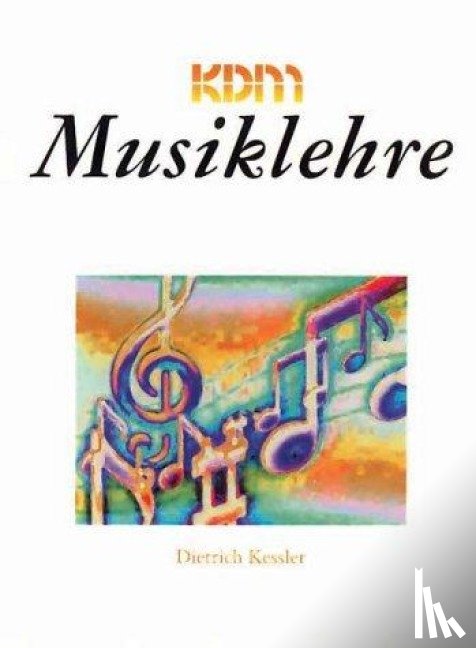 Kessler, Dietrich - Musiklehre