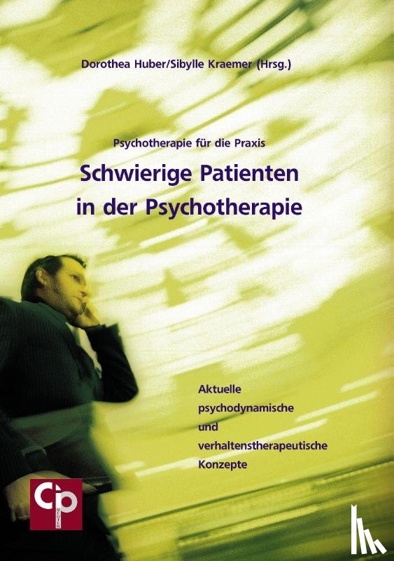  - Schwierige Patienten in der Psychotherapie