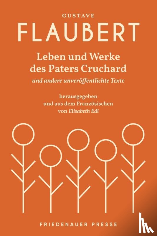 Flaubert, Gustave - Leben und Werke des Paters Cruchard