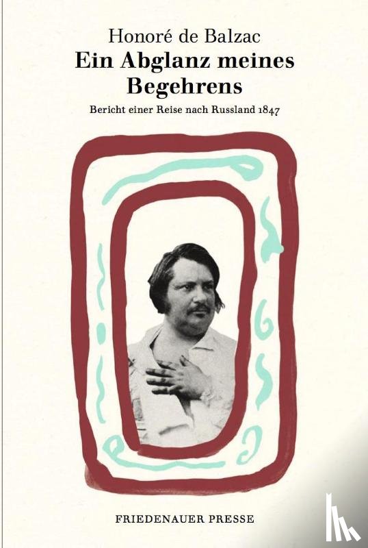 Balzac, Honoré de - Ein Abglanz meines Begehrens