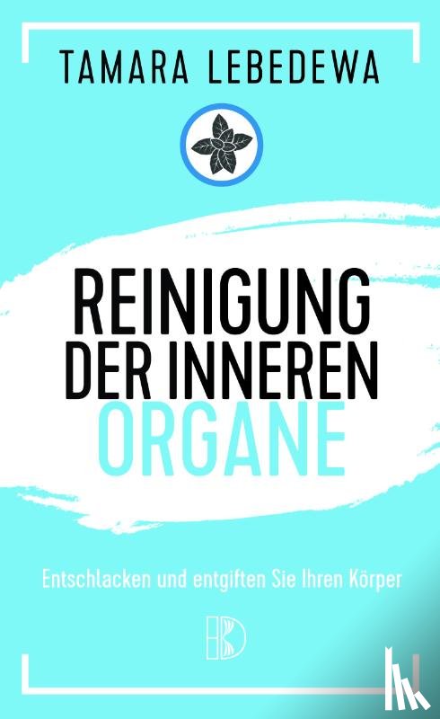 Lebedewa, Tamara - Reinigung der inneren Organe