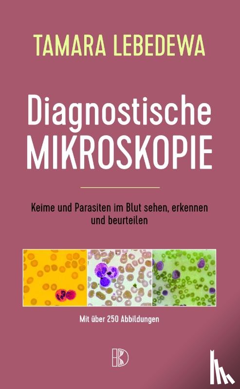 Lebedewa, Tamara - Diagnostische Mikroskopie