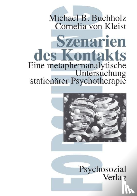 Buchholz, Michael B, Kleist, Cornelia Von - Szenarien des Kontakts