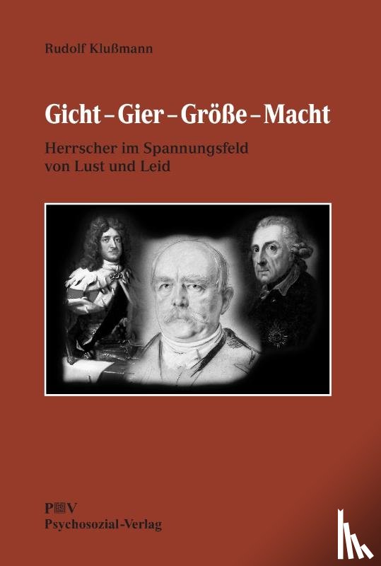 Klussmann, Rudolf - Gicht - Gier - Groesse - Macht