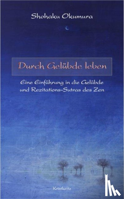 Okumura, Shohaku - Durch Gelübde leben
