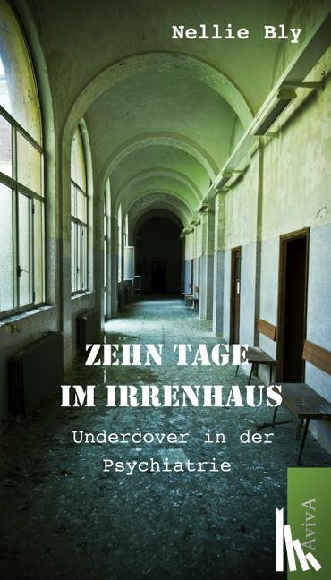 Bly, Nellie - Zehn Tage im Irrenhaus