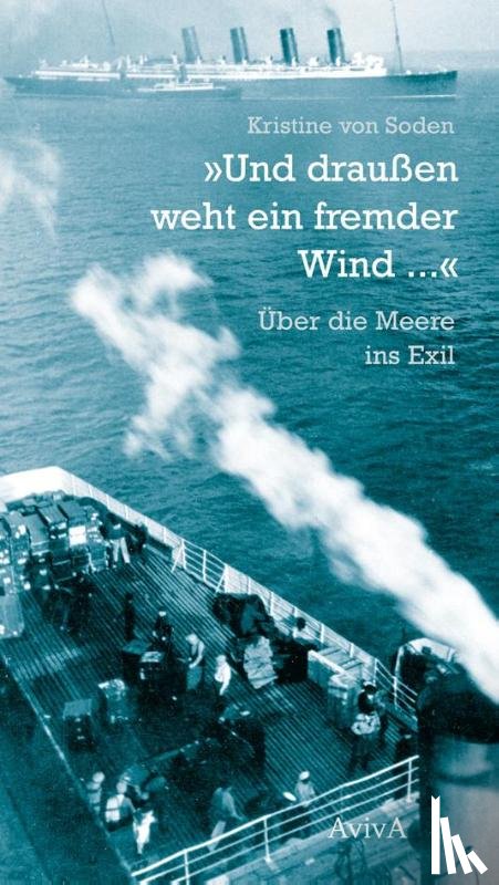 Soden, Kristine von - "Und draußen weht ein fremder Wind ..."