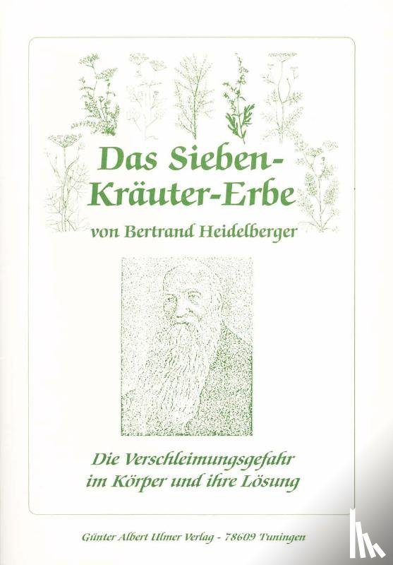  - Das Sieben-Kräuter-Erbe von Bertrand Heidelberger