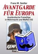 Seidler, Franz W. - Avantgarde für Europa