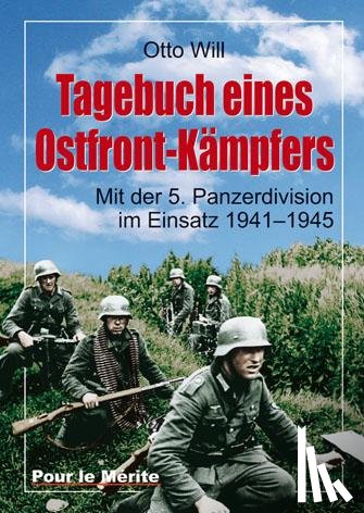 Will, Otto - Tagebuch eines Ostfrontkämpfers