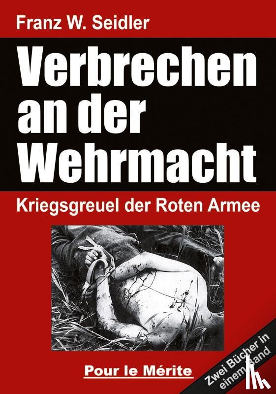  - Verbrechen an der Wehrmacht