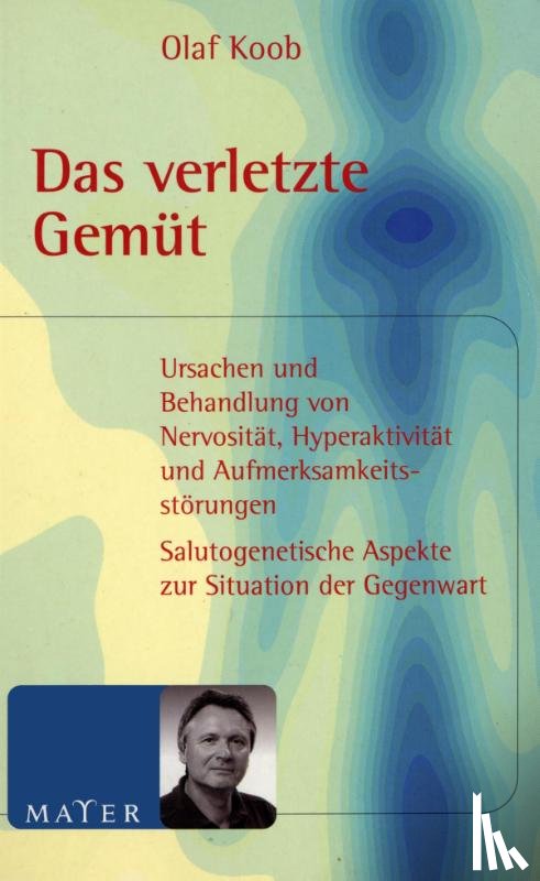 Koob, Olaf - Das verletzte Gemüt